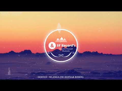 Gostan - Klanga (De Hofnar Remix) [ SF Record's]