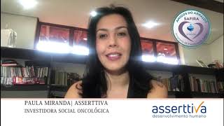 A Asserttiva também é investidora social do Hospital do Cancer Arnaldo Vieira de Carvalho