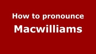 How to pronounce Macwilliams