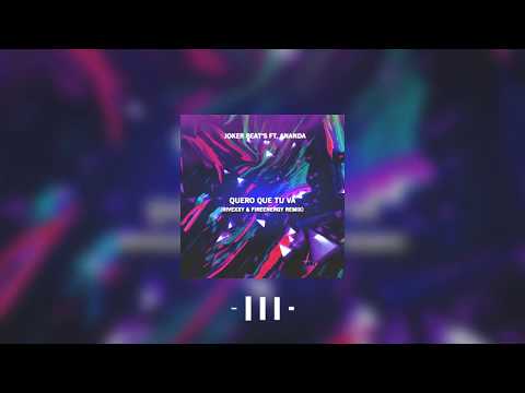 Joker Beat's ft.  Ananda - Quero Que Tu Vá (Rivexxy & FireEnergy Remix)