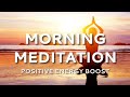 Guided Morning Meditation for Positive Energy, Boost Mind & Body Vitality