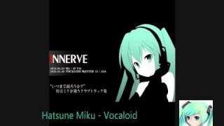 Hatsune Miku - Techno Distance - Innerve Remix.