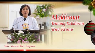 Download lagu Maklumat Kelahiran Yesus Kristus - Solis: Veronica Putri Setyarini mp3