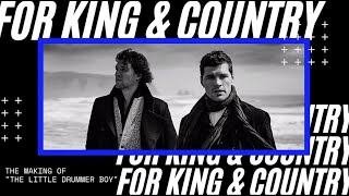 For King &amp; Country - Making of "The Little Drummer Boy"