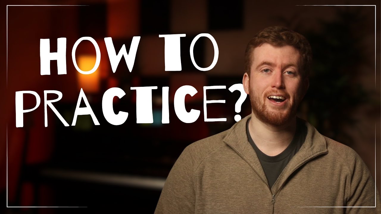 How To ACTUALLY Practice The Piano How To ACTUALLY Practice The Piano