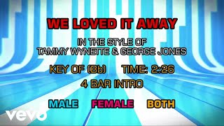 George Jones, Tammy Wynette - We Loved It Away (Karaoke)