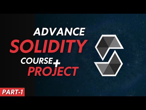 Solidity Advance Course with a Real-World Project