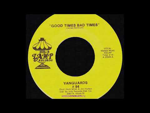 The Vanguards - Good Times - Bad Times . ( Northern Soul )