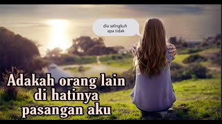 Download lagu Adakah orang lain di hatinya pasangan aku..pilih kartu mp3