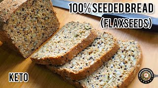 100% Seeded Bread | Flaxseeds | Healthy Gluten-Free Seeded Loaf | Super Crispy When Toasted