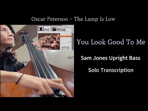 You Look Good To Me (Sam Jones) Solo Transcription