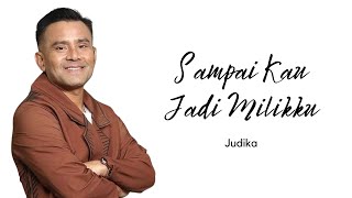 Download lagu Sampai Kau Jadi Milikku - Judika (Lyrics) | SOSU LYRICS mp3 Download lagu Sampai Kau Jadi Milikku - Judika (Lyrics) | SOSU LYRICS mp3