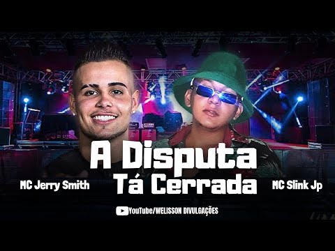 MC SLINK JP, MC JERRY SMITH - A DISPUTA TÁ CERRADA