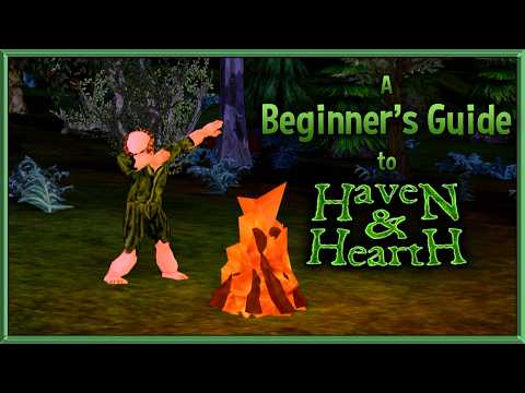 A Guide Through Your 1st Hour of Haven & Hearth - H&H 101