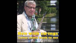 Ben Calis - Lover come back to me