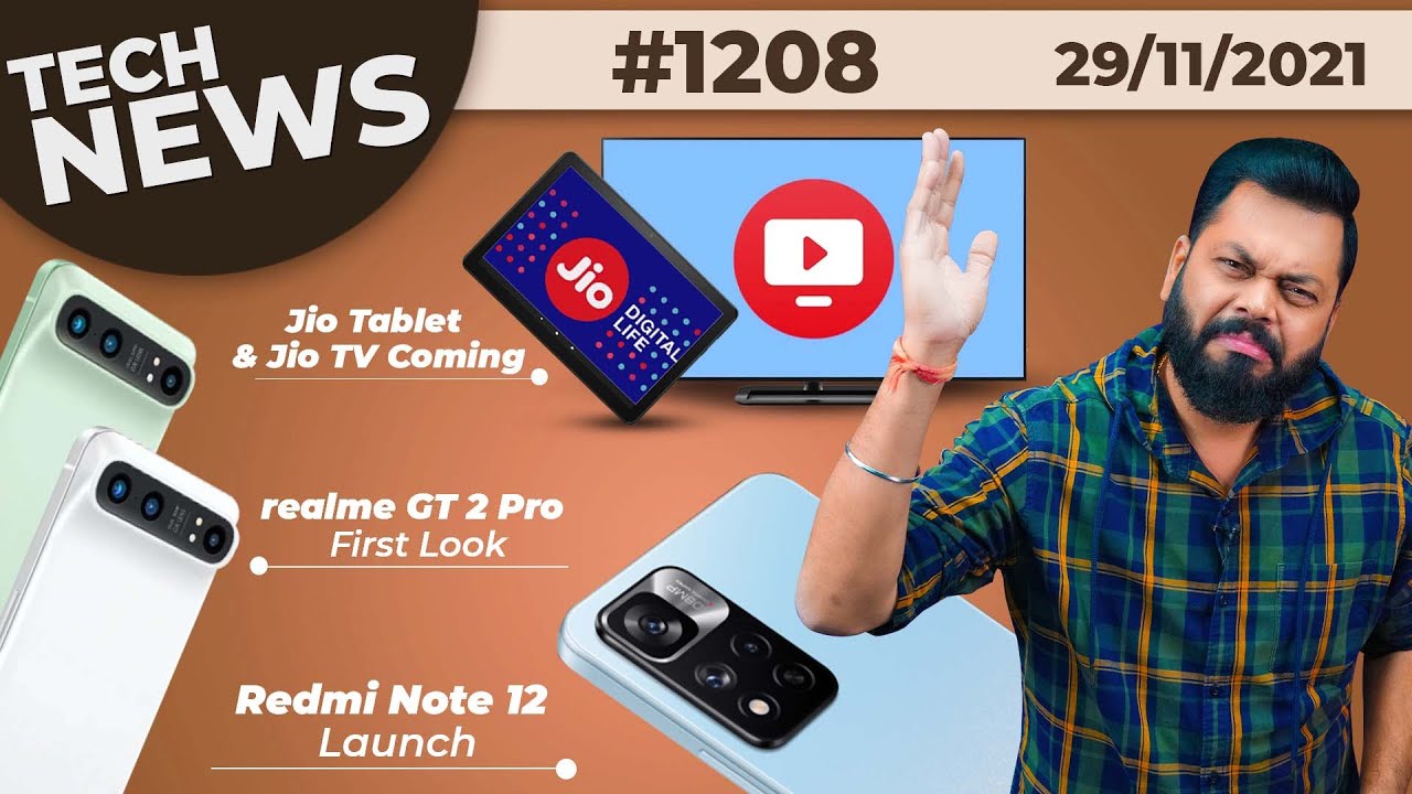 realme GT 2 Pro First Look, Jio Tablet & Jio TV Coming, Redmi Note 12 Launch, Xiaomi 11i HC-#TTN1208