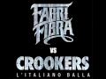 Fabri Fibra & Crookers - L'Italiano Balla Male ...