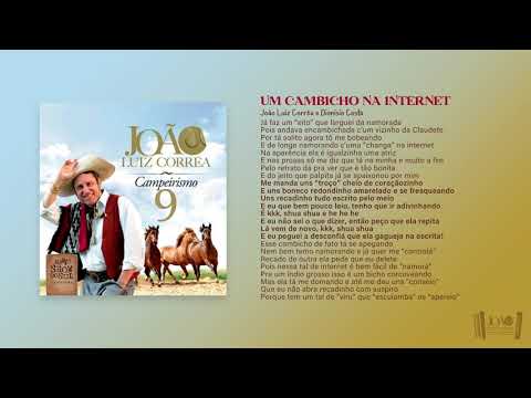 Um Cambicho na Internet - João Luiz Corrêa & Grupo Campeirismo (Campeirismo Vol. 9)