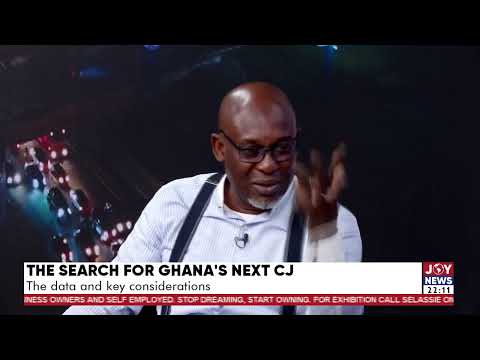 Ghana’s next CJ: At the Supreme Court level, it’s not just about competence - Kofi Bentil, Lawyer.