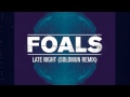 Foals - Late Night (Solomun Remix) 