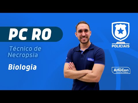 Concurso PC RO - Técnico de Necropsia - Aula de Biologia - AlfaCon