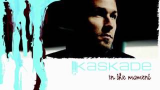 Kaskade - Move - In The Moment