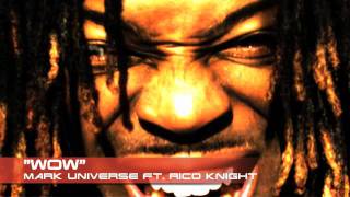WOW by Mark Universe and Rico Knight
