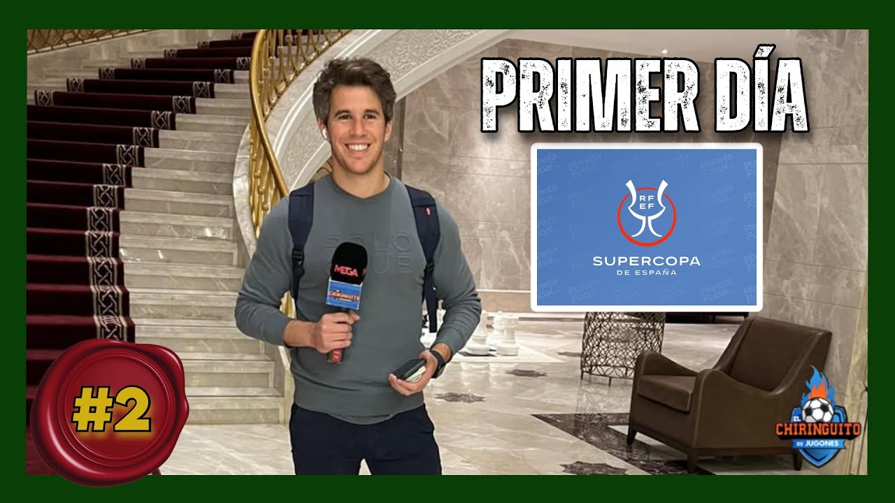 📍PRIMER DÍA EN YEDA | El Chiringuito en Arabia Saudí para la Supercopa | VLOG 2