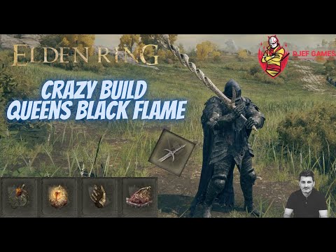 Crazy Build "Queens Black Flame",  Black Flame Build, Elden Ring