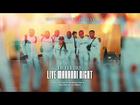 Hotfire Live Bepcentrum Makandi Night (Present By Bigup Promotion)