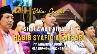Download lagu SHOLAWAT VIRAL!! HABIB SYAFIQ AL ATTAS MATAHARINYA DUNIA, NASABE KANJENG NABI  #sholawat mp3