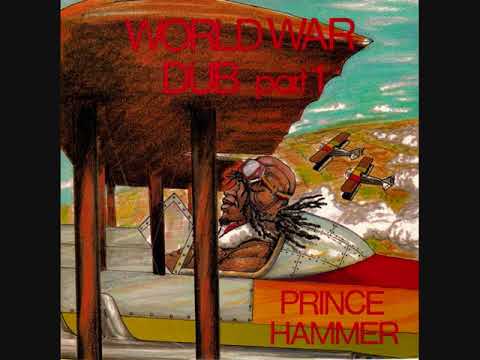 Prince Hammer - World War Dub  Part 1 - 1979 (Full)