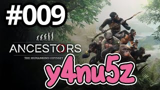 【実況】人類みな兄弟 #009 「知性の向上」【Ancestors: The Humankind Odyssey】