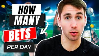 Sports Betting: How Many Bets Should You be Placing in a Day?