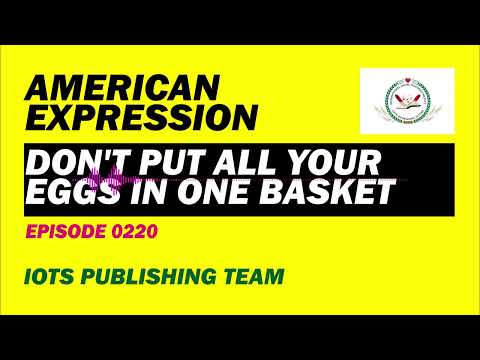 American Expression E0220 Don't put all your eggs in one basket