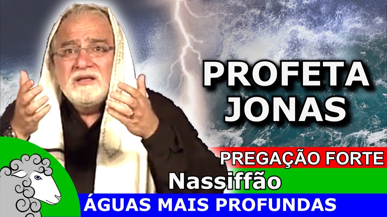 O PROFETA JONAS - Pregação profética sobre Jonas e Nínive (PREGAÇÃO FORTE COM NIVALDO NASSIFF)
