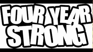 Four Year Strong - Your Ego's Writing Checks Your Body Can't Cash