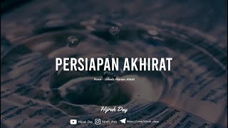 Download lagu PERSIAPAN AKHIRAT   Ustadz Hanan Attaki  Hijrah Day mp3