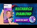 How To Recharge Diamonds On BuzzCast Live Video App