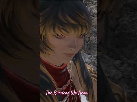 FFXIV - The Burdens We Bear