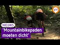 'Mountainbikepaden moeten dicht', natuurbeschermers naar de rechter
