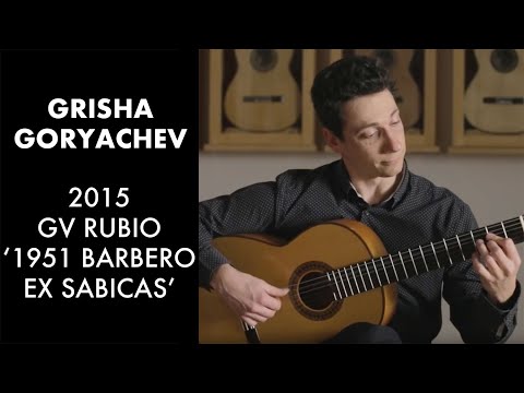 Escudero's "Impetu" - Grisha Goryachev plays a 2015 G. V. Rubio '1951 Barbero Ex Sabicas'