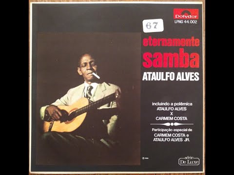 Ataulfo Alves - Eternamente Samba (1966)