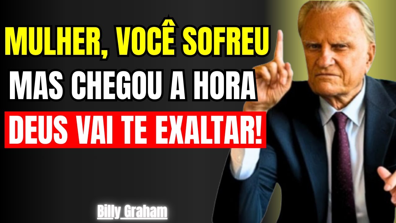 A MULHER QUE TODOS IGNORARAM, MAS QUE DEUS ESTÁ LEVANTANDO COM PODER! | Billy Graham