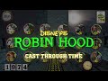 Disneys Robin Hood Cast Through Time 1973 Film