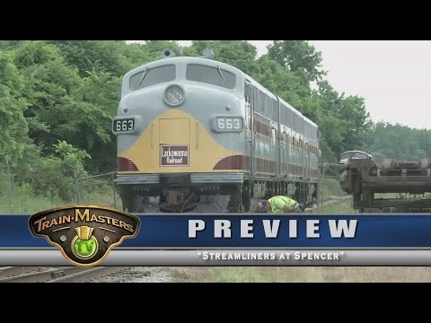 TrainMasters TV - Streamliners at Spencer | Prototype railroading documentary | MRH