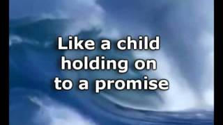 Hold On To Jesus - Steven Curtis Chapman - Worship Video with lyrics