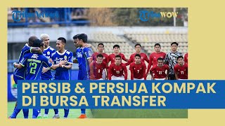 Persib Bandung dan Persija Jakarta Kompak di Bursa Transfer: Terendus Bidik Bintang Milik Persebaya