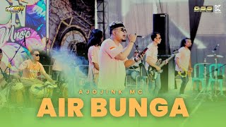 Download lagu AJOJINK MC - AIR BUNGA || MELON MUSIC LIVE SMANTA BANYUWANGI mp3