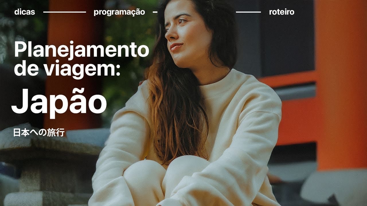 PLANEJAMENTO PARA IR PRO JAPÃO: é caro mesmo?